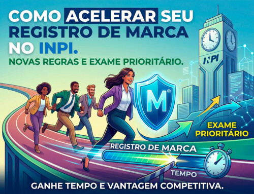 Novas regras e exame prioritário no INPI: como acelerar o registro da sua marca
