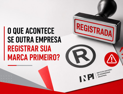 O que acontece se outra empresa registrar sua marca primeiro?
